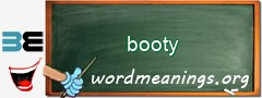 WordMeaning blackboard for booty